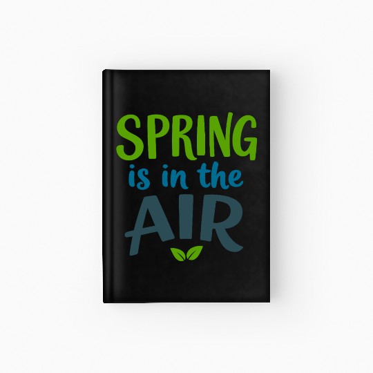 Spring is in the Air Hardcover Journal