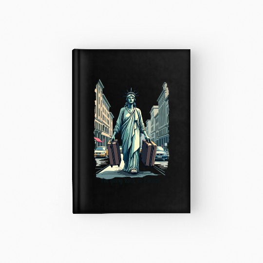 Funny Statue of Liberty USA America Sarcasm Hardcover Journal