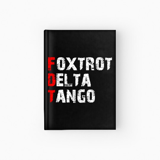 Foxtrots Delta Tangos Funny Foxtrots Delta Tangos Hardcover Journal