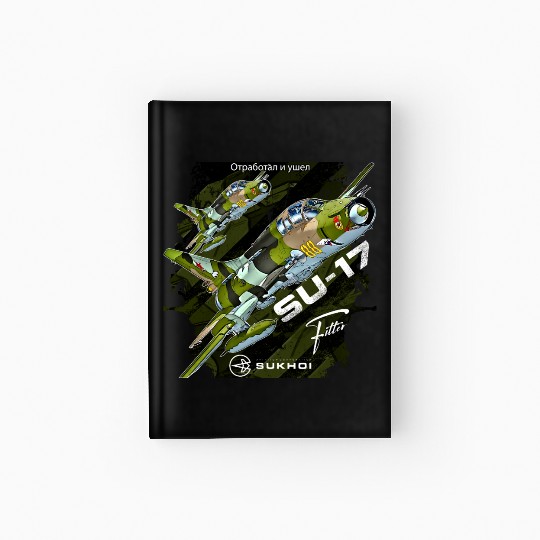 Sukhoi Su-17 Fitter – Iconic Soviet Jet Hardcover Journal
