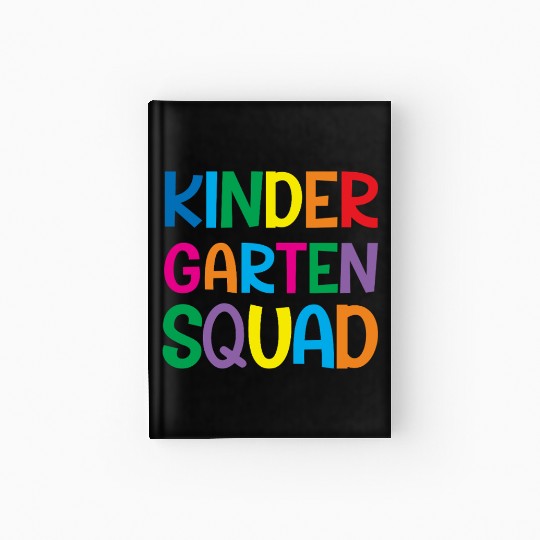 Kindergarten Squad Teacher Back To School Hardcover Journal