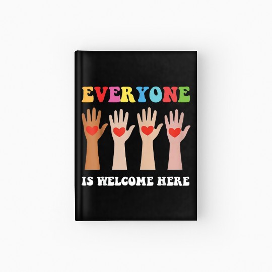 Everyone Is Welcome Here Idaho Teacher Hardcover Journal