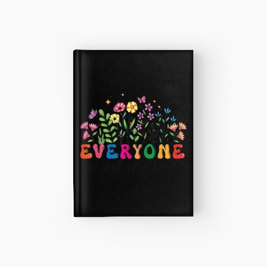 Everyone Is Welcome Here Idaho Teacher Hardcover Journal