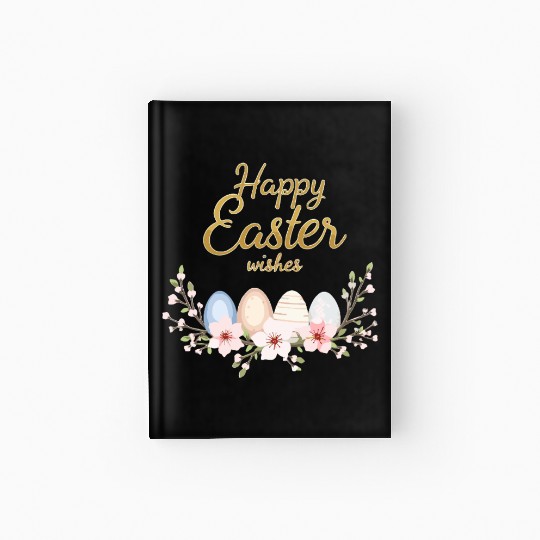 Happy Easter Wishes, Easter Sunday Hardcover Journal
