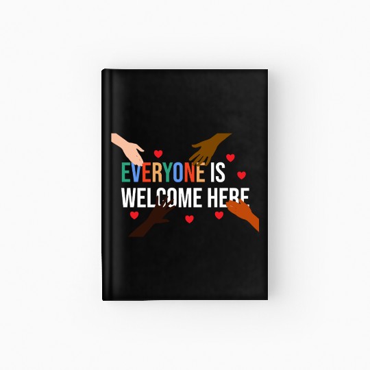 Everyone is welcome here Idaho Teacher Hardcover Journal