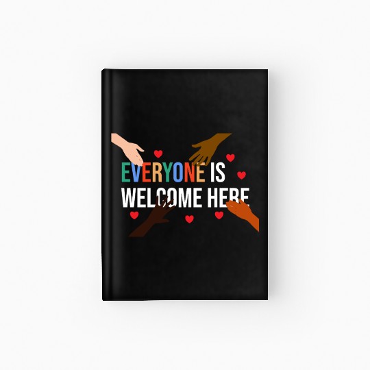 Everyone is welcome here Idaho Teacher Hardcover Journal