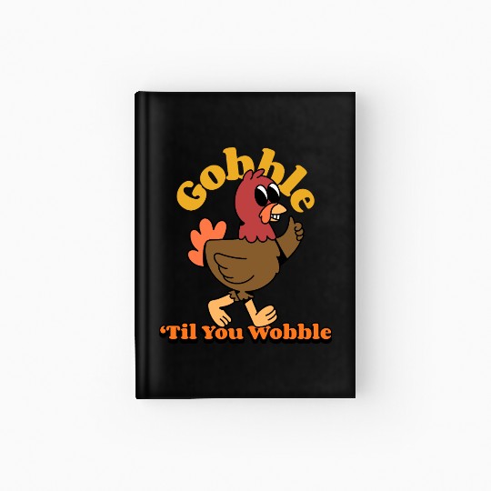Dancing Turkey | Gobble 'Til you Wobble | Hardcover Journal
