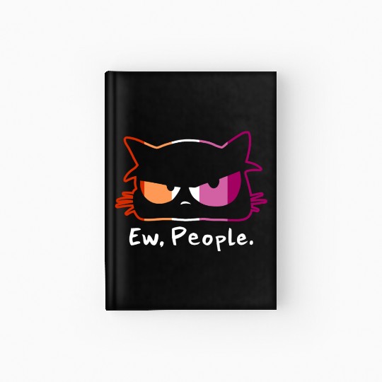 Cat Grumpy Face Ew People Lesbian Pride Colors Hardcover Journal