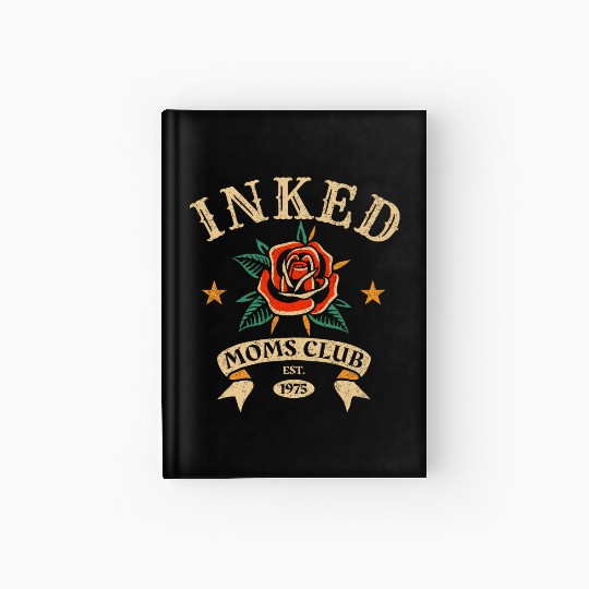 Inked Moms Club – Tattoo Rose Emblem Hardcover Journal