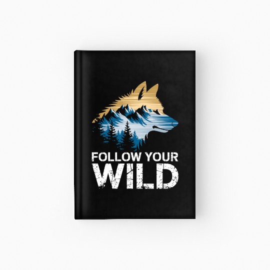 Follow Your Wild Adventure Mountain Wolf Hardcover Journal