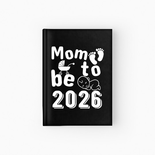 Mom To Be 2026 Baby Arrival Announcement Hardcover Journal