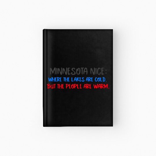 Minnesota Nice People Hardcover Journal