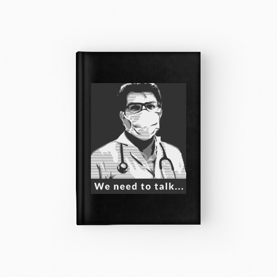 We Need to Talk Doctor Style Hardcover Journal