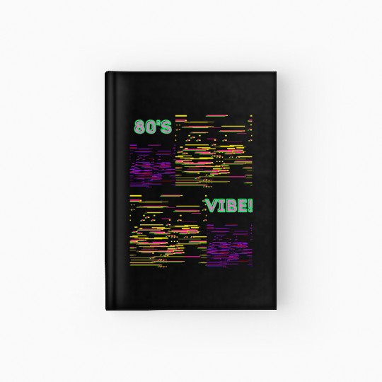 80s Aesthetic Vibes and Retro Neon Throwback Hardcover Journal