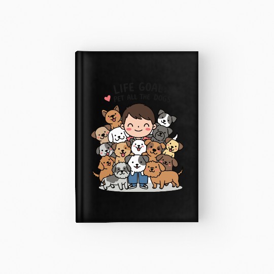 dog lovers life goal Hardcover Journal