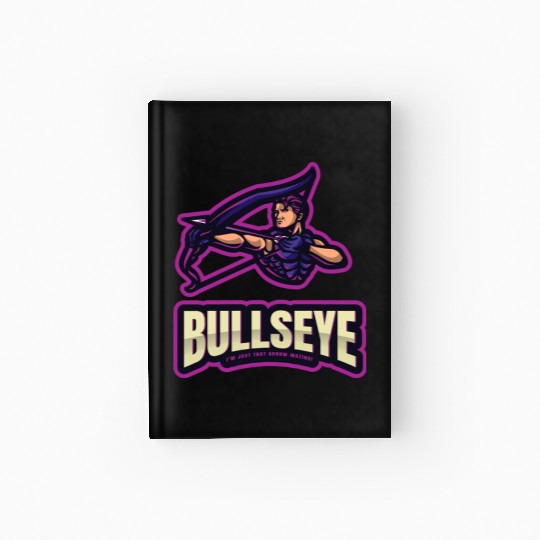 BULLSEYE: I'm just that Arrow-Mazing Hardcover Journal