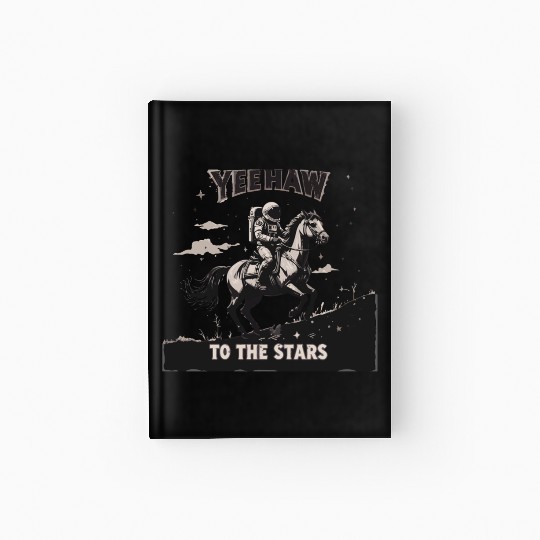 Space Cowboy Yeehaw Hardcover Journal