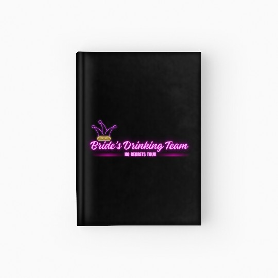 Bride's Drinking Team – No Regrets Tour Hardcover Journal
