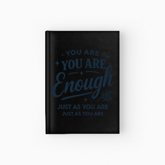 Inspirational "You Are Enough" Quote Typography Hardcover Journal