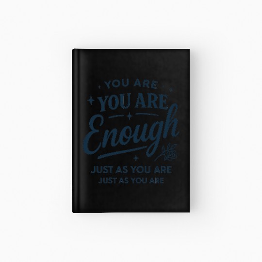 Inspirational "You Are Enough" Quote Typography Hardcover Journal