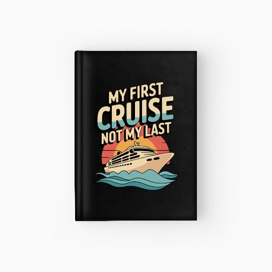 Cruise Rookie Ocean Adventure First Voyage Hardcover Journal