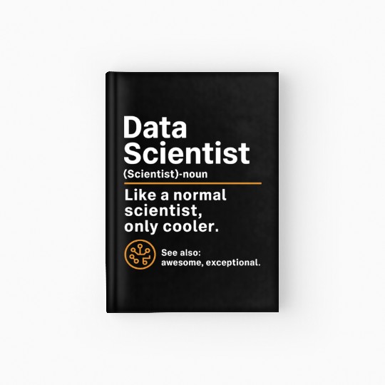Computer Geek Data Scientist Hardcover Journal