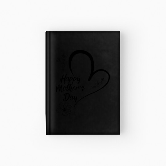 Happy mothers day heart and flower Hardcover Journal
