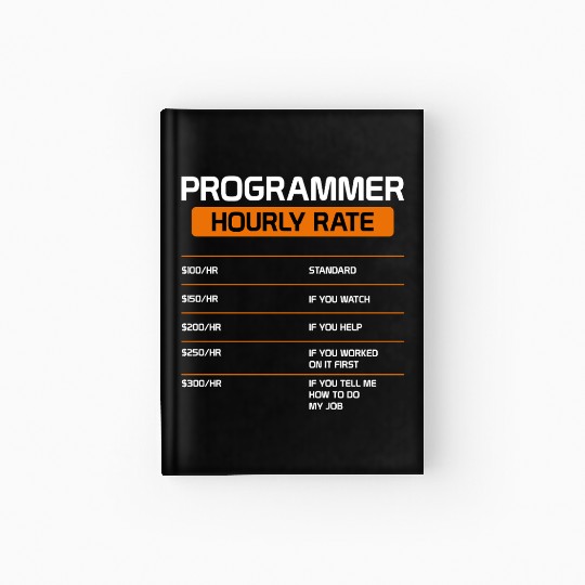Programmer Hourly Rate Funny Computer Science Hardcover Journal
