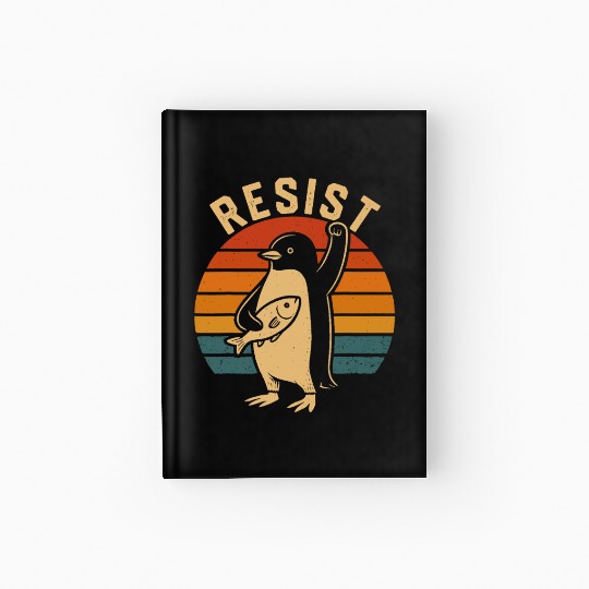 Funny Protest Against Tariffs Resist Penguin Hardcover Journal