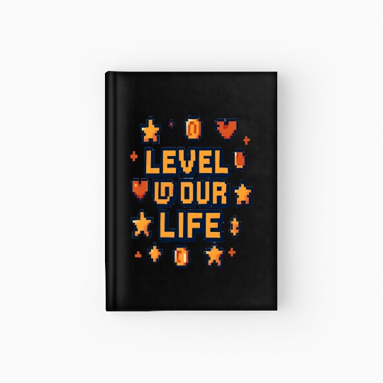 Level Up Your Life – Pixel Art Motivational Hardcover Journal