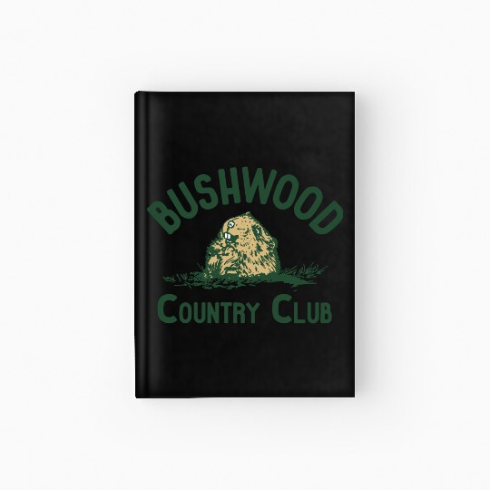Bushwood Country Club Funny Movie Hardcover Journal