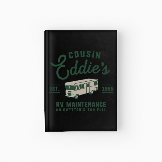 Cousin Eddie s RV Maintenance Funny Movie Hardcover Journal