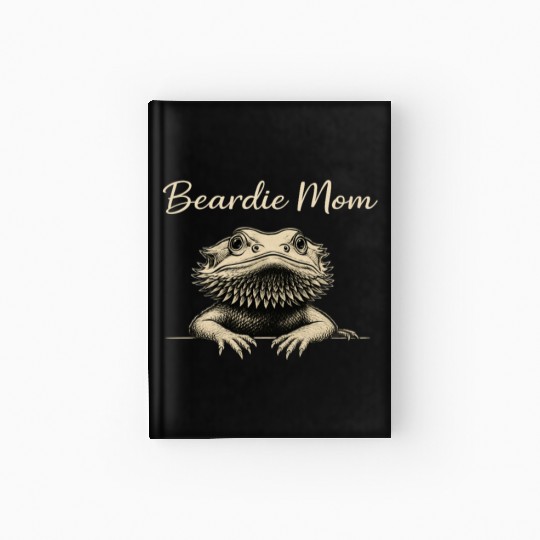 Beardie Mom Pogona Reptile Herpetology Bearded Hardcover Journal