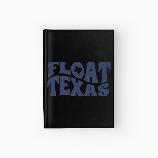 Float Texas Hardcover Journal