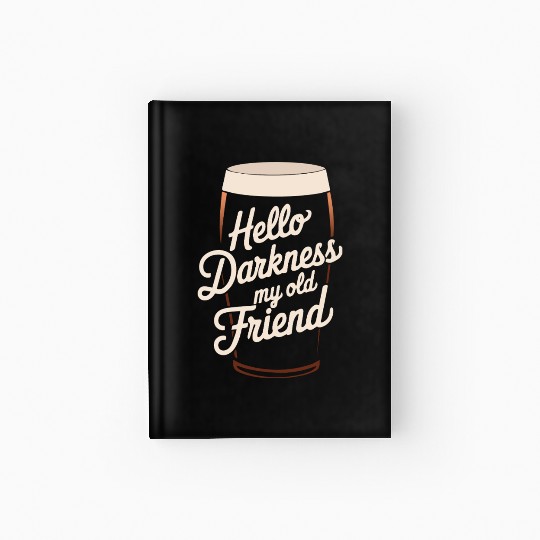 Hello Darkness My Old Friend Hardcover Journal