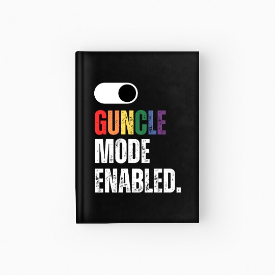 Guncle (Gay Uncle) Guncle Day mode enabled on/off Hardcover Journal
