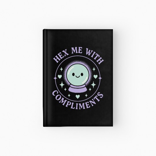 Wholesome Goth Humor Cute Creepy Mental Health Hardcover Journal