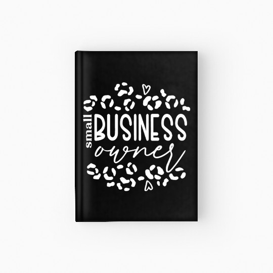 Proud Small Business Owner Statement Art Hardcover Journal