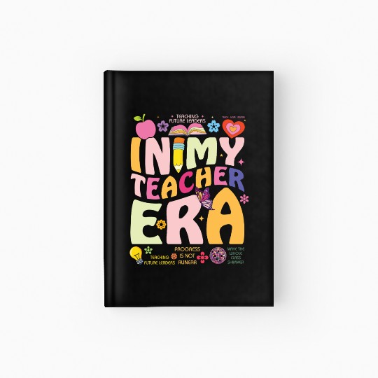 In My Teacher Era Back to School Hardcover Journal