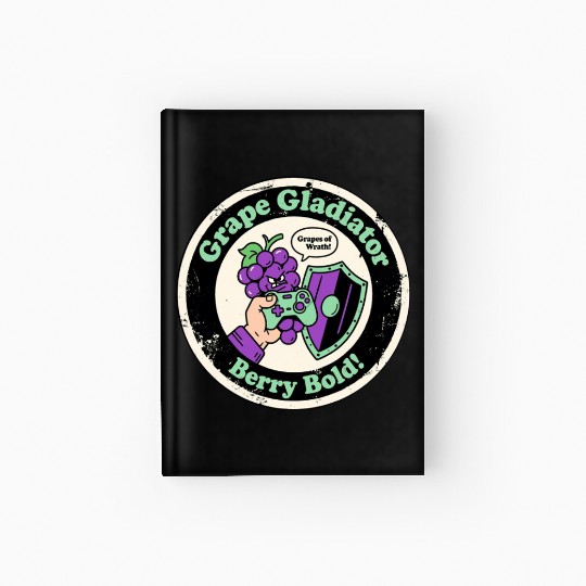 Grape Gladiator Berry Bold Gamer Hardcover Journal