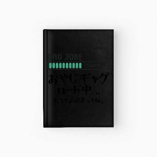 Dad Joke Loading Handwritten Hardcover Journal