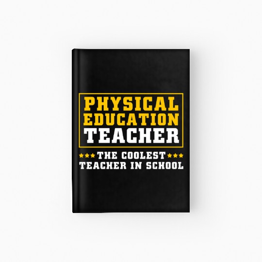 Physical Education Teacher Sports Coach Hardcover Journal