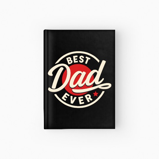 Best Dad Ever Vintage Style Father's Day Design Hardcover Journal