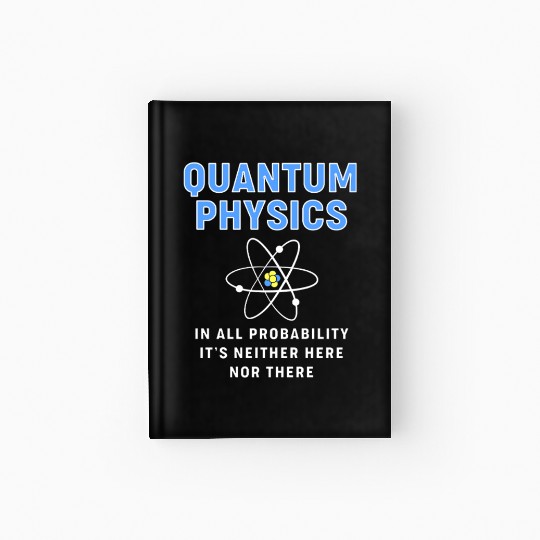 Quantum Physics Science Teacher Hardcover Journal