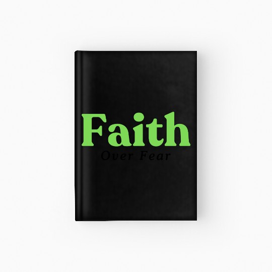 Faith over fear Green Hardcover Journal
