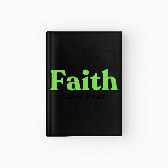 Faith over fear Green Hardcover Journal