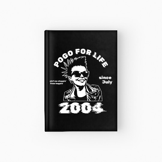 21st birthday Pogo for life since 07/2004 Hardcover Journal