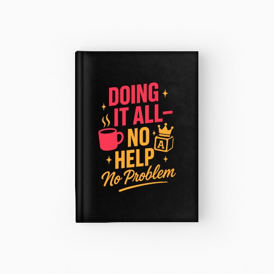 Single Mom Life Chaos Coordinator Wine Coffee Hardcover Journal