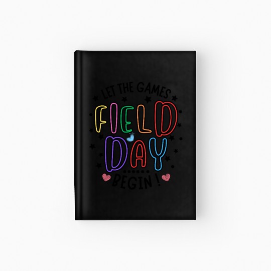Let The Games Begin Field Day Teacher Student Hardcover Journal