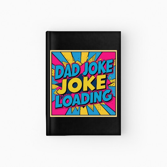 Dad Joke Loading Hardcover Journal